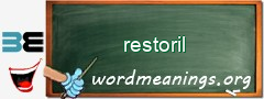 WordMeaning blackboard for restoril